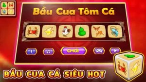 Hướng dẫn cách chơi bầu cua tôm cá chuẩn xác nhất  