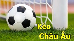 Tổng quan về tỷ lệ kèo bóng đá Châu Âu