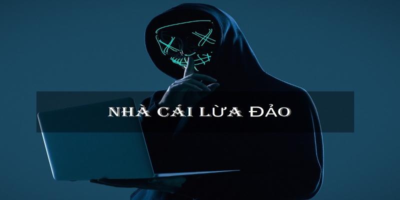 Tìm hiểu nguyên nhân xuất phát thông tin nhà cái QH88 lừa đảo