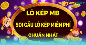 ONBET - Bí Kíp Soi Cầu Lô Kép Mb chuẩn xác