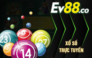 Tổng quan về các ưu điểm của xổ số EV88