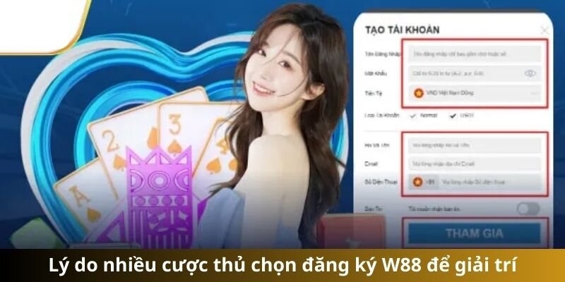 Nhiều thành viên mới đăng ký W88 vì dịch vụ và sản phẩm của sân chơi