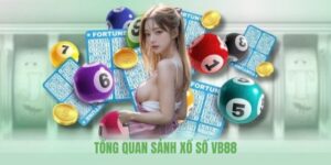 Tổng quan sảnh xổ số VB88