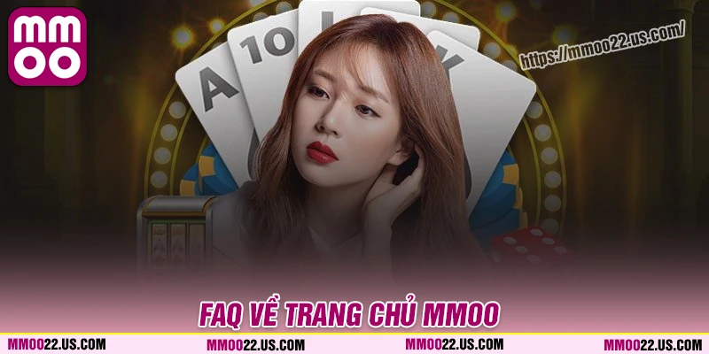 Câu hỏi thường gặp khi đến trang chủ MMOO