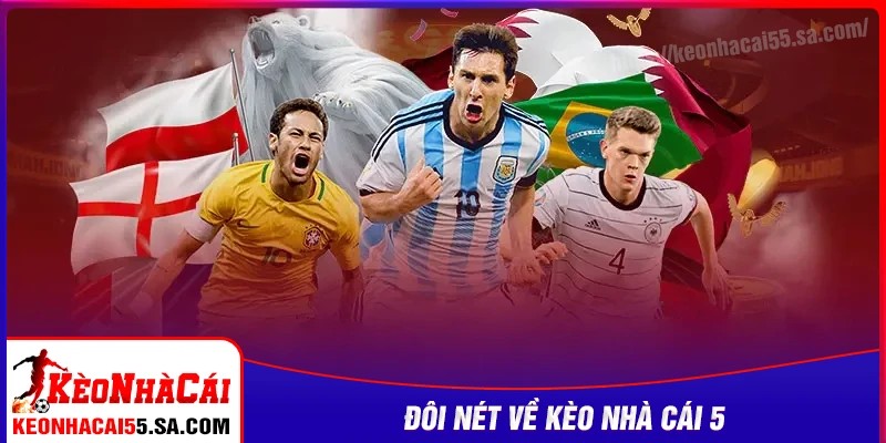 Giới thiệu trang web xem bóng đá Kèo nhà cái 5